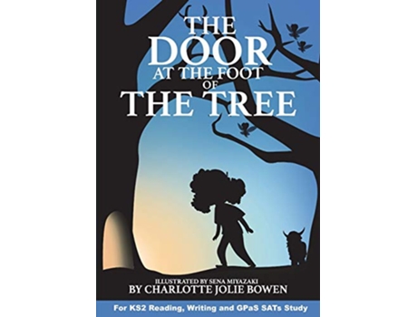 Livro The door at the foot of the tree de Charlotte Jolie Bowen (Inglês)