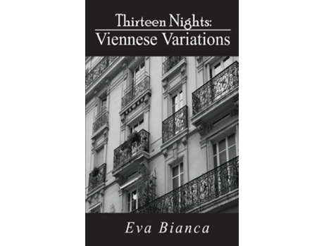 Livro Thirteen Nights Viennese Variations De Eva Bianca (inglês)