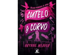 Livro Cutelo E Corvo - Trilogia Morrendo De Amor Livro 1 de Brynne Weaver (Português)