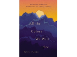 Livro all the colors we will see de patrice gopo (inglês)