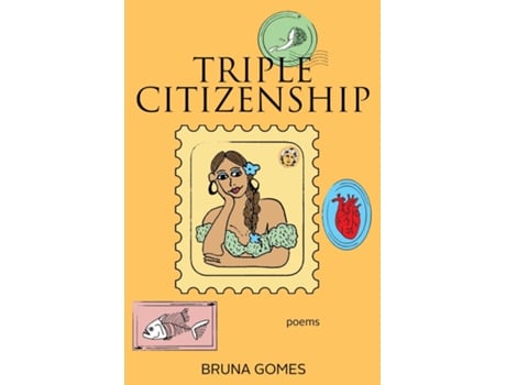 Livro Triple Citizenship Poems De Bruna Gomes (inglês)