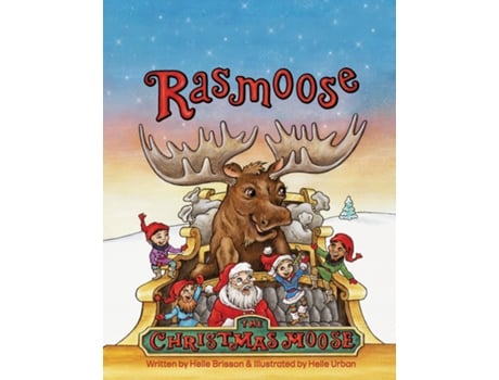 Livro Rasmoose the Christmas Moose de Helle Brisson (Inglês)