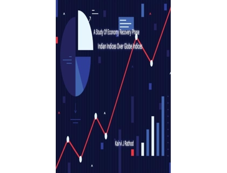Livro A Study Of Economy Recovery Phase Indian Indices Over Globe Indices De Kairvi J Rathod (inglês)