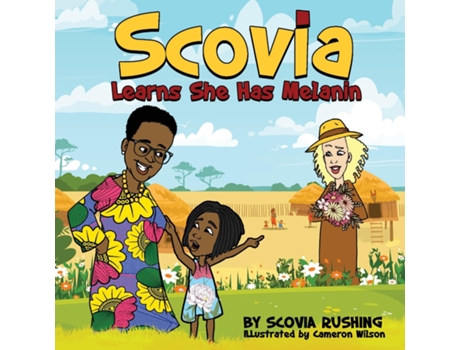 Livro Scovia Learns She Has Melanin de Scovia Rushing (Inglês)