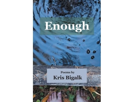 Livro Enough De Kris Bigalk (inglês)