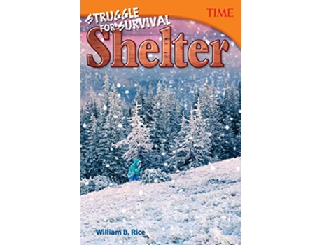 Livro Struggle for Survival Shelter de William B Rice (Inglês)