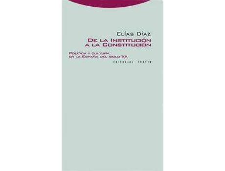 Livro De La Institucion A La Constitucion de Elias Diaz (Espanhol)