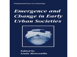 Livro Emergence and Change in Early Urban Societies de Springer Nature BV (Inglês)