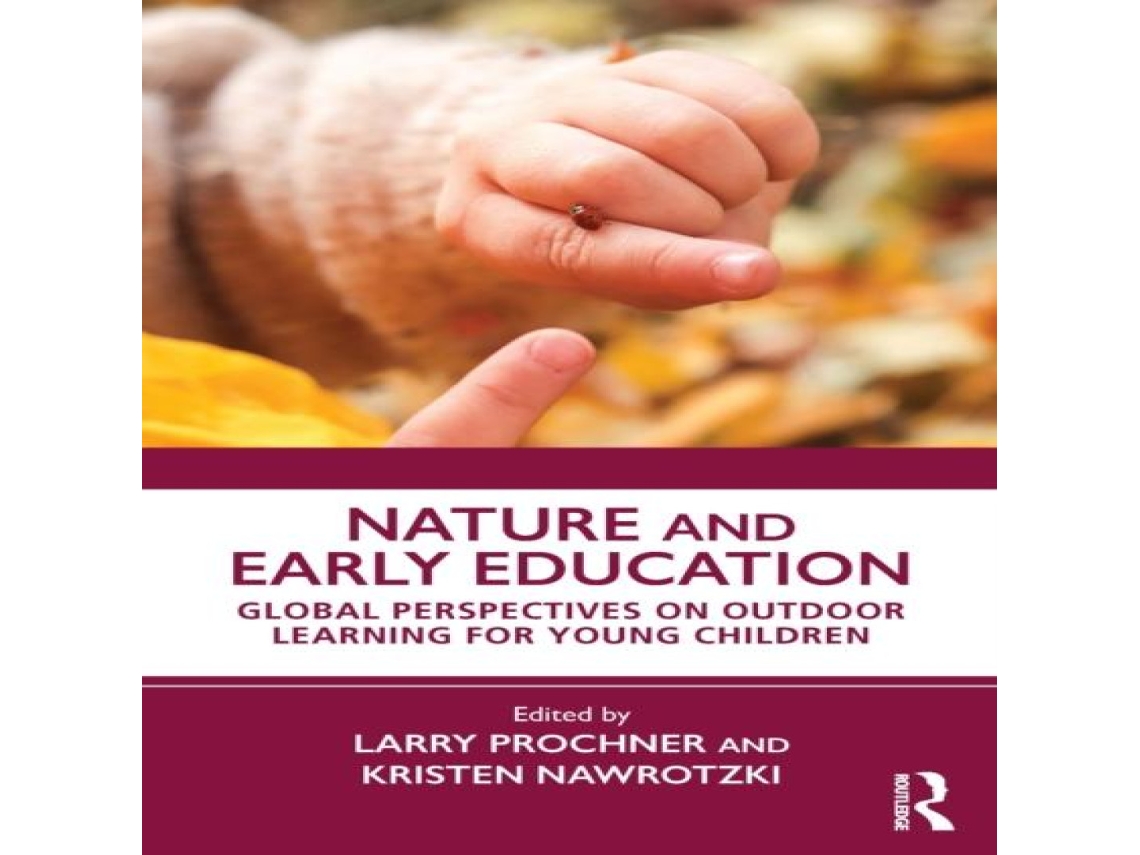 Livro Nature and Early Education Global Perspectives on Outdoor Learning for Young Children de Taylor Francis Ltd (Inglês)