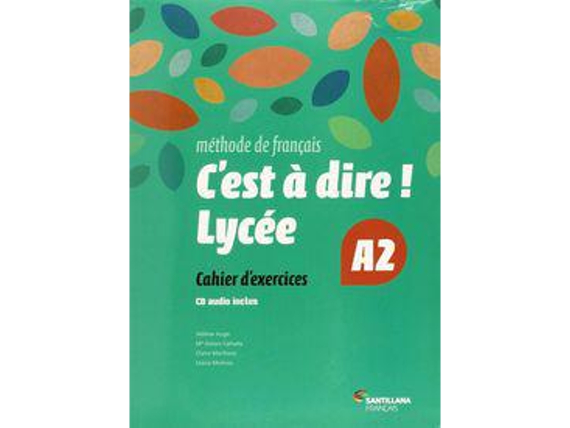 Livro (15).C'Est A Dire Lycee A2.(Exercices +Cd) .