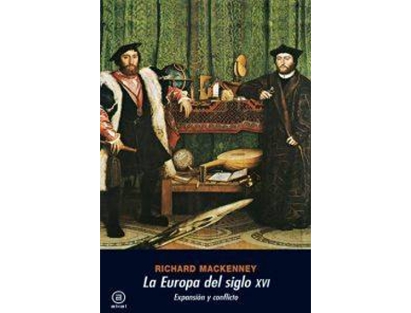 Livro Europa Del Siglo Xvi:Expansión Y Conflicto de Richard Mackenney (Espanhol)