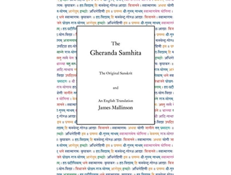 Livro The Gheranda Samhita The Original Sanskrit and An English Translation de James Mallinson (Inglês)