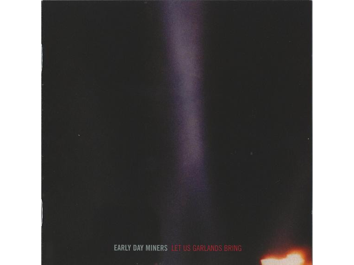 CD Early Day Miners - Let Us Garlands Bring