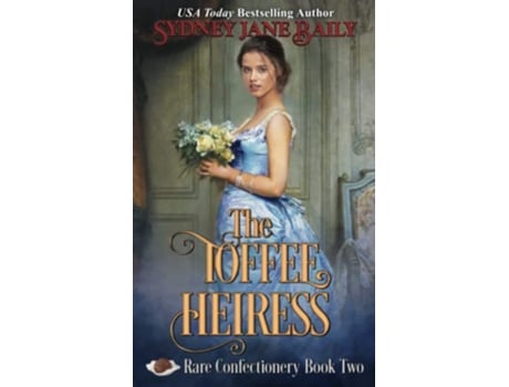 Livro The Toffee Heiress Rare Confectionery de Sydney Jane Baily (Inglês)