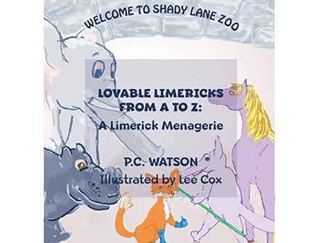 Livro Lovable Limericks from A to Z A Limerick Menagerie de P C Watson (Inglês)