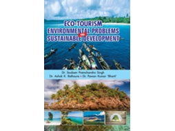Livro EcoTourism, Environmental Problems and Sustainable Development de A Premchandra Singh (Inglês - Capa Dura)