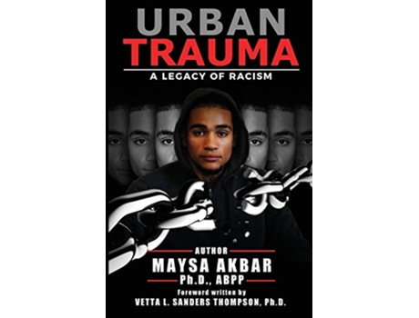 Livro Urban Trauma A Legacy of Racism de Maysa Akbar (Inglês)