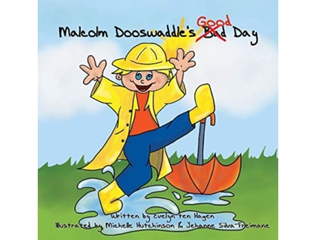 Livro Malcolm Dooswaddles Good Day De Evelyn Ten Hagen (inglês)