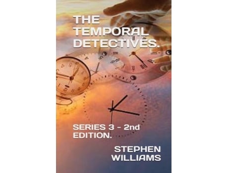 Livro THE TEMPORAL DETECTIVES! SERIES 3 de Stephen J Williams (Inglês)