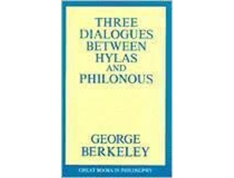 Livro Three Dialogues Between Hylas and Philonous Great Books in Philosophy de George Berkeley (Inglês)