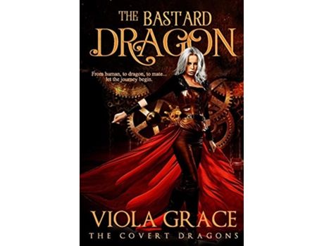 Livro The Bastard Dragon 1 Covert Dragons de Viola Grace (Inglês)