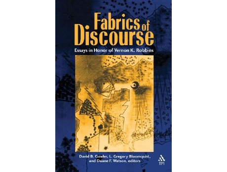 Livro Fabrics of Discourse de Vernon Kay Robbins Vernon K, David B Gowler et al. (Inglês)