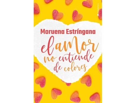 Livro El Amor No Entiende De Colores de Estríngana Moruena (Espanhol)