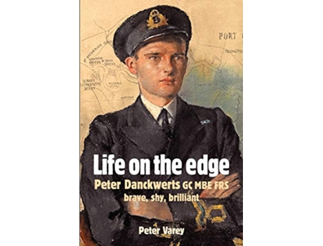 Livro Life on the Edge Peter Danckwerts GC MBE Frs de Peter Varey (Inglês)