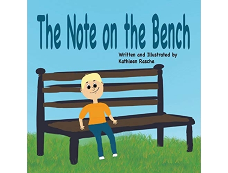 Livro The Note on the Bench de Kathleen Rasche (Inglês)