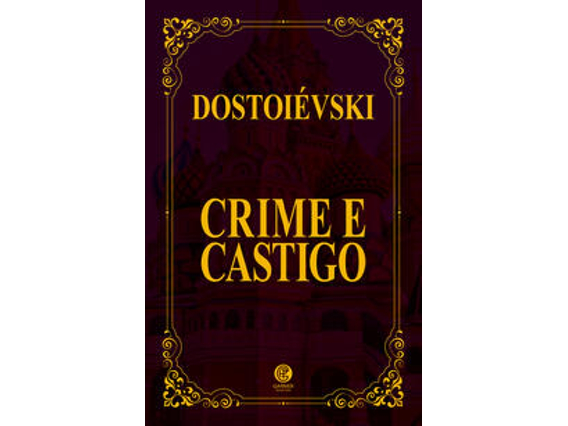 Livro Crime E Castigo Edição De Luxo Almofadada De Fiódor Dostoiévski (português Do Brasil)