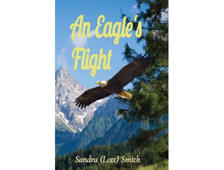 Livro An Eagles Flight de Sandra Smith (Inglês)