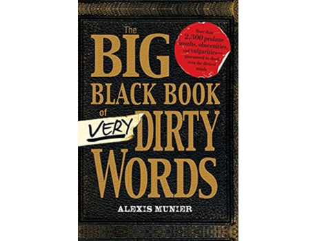 Livro The Big Black Book of Very Dirty Words de Alexis Munier (Inglês)