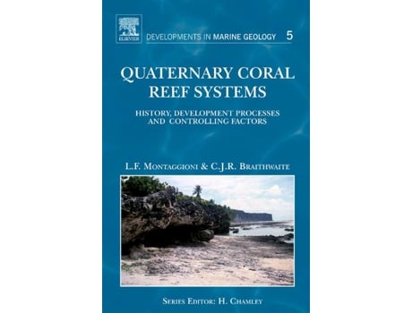 Livro Quaternary Coral Reef Systems de Lucien F Montaggioni e Colin Jr Braithwaite (Inglês - Capa Dura)