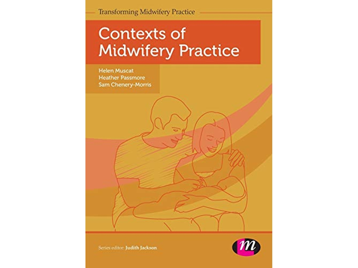 Livro Contexts of Midwifery Practice de Helen Muscat, Heather Passmore et al. (Inglês)