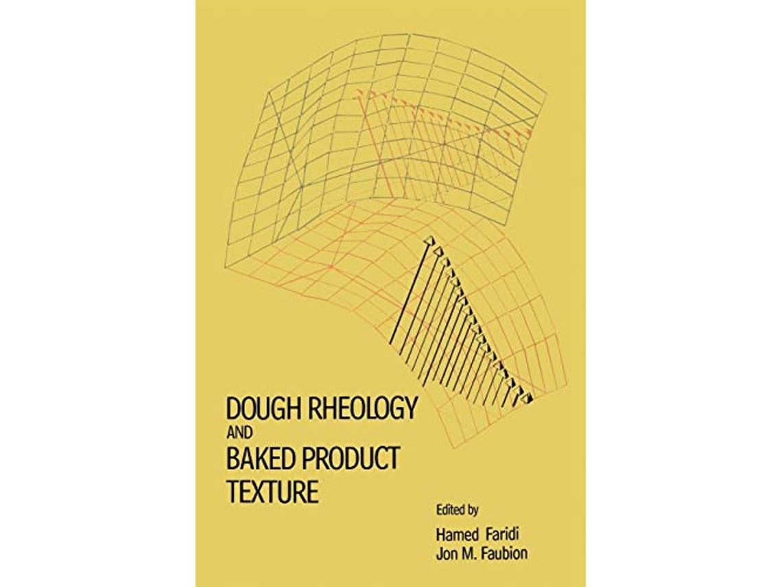 Livro Dough Rheology and Baked Product Texture de H Faridi JM Faubion (Inglês)