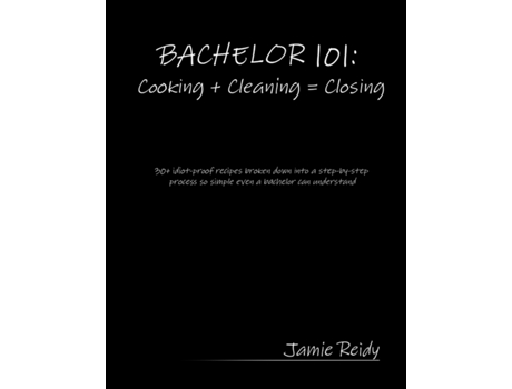 Livro BACHELOR 101: Cooking Cleaning Closing JAMIE REIDY (Inglês)