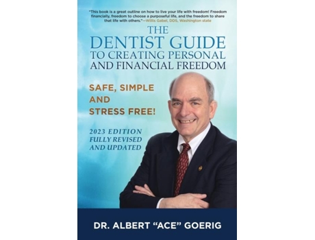 Livro The Dentist Guide to Creating Personal and Financial Freedom 2023 Edition Fully Revised and Updated de Dr Albert &Quot, Ace&Quot et al. (Inglês)