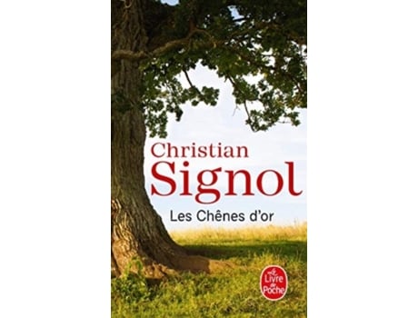 Livro les chenes d'or de christian signol (francês)