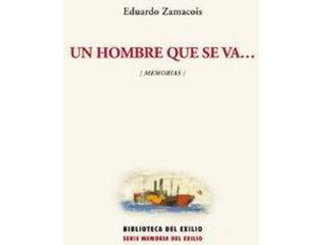 Livro Un Hombre Que Se Va.. Memorias