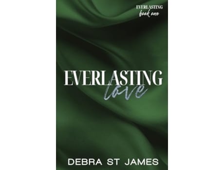 Livro Everlasting Love A scarred cinnamon roll Hero/single mom romance discreet paperback edition de Debra St James (Inglês)