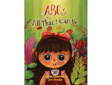 Livro Abcs Of All That I Can Be De Alyssa Altamirano (inglês)