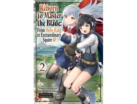 Livro Reborn to Master the Blade From Hero-King to Extraordinary Squire, Vol. 2 de Hayaken (Inglês)