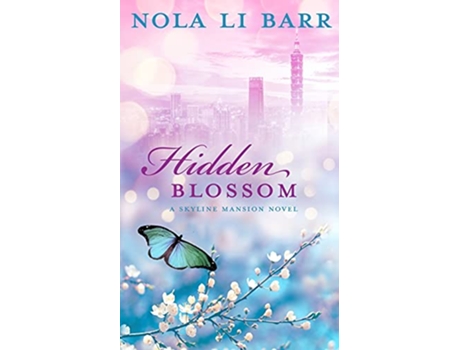 Livro Hidden Blossom Skyline Mansion de Nola Li Barr (Inglês)