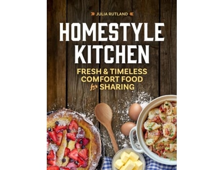 Livro Homestyle Kitchen De Julia Rutland (inglês)