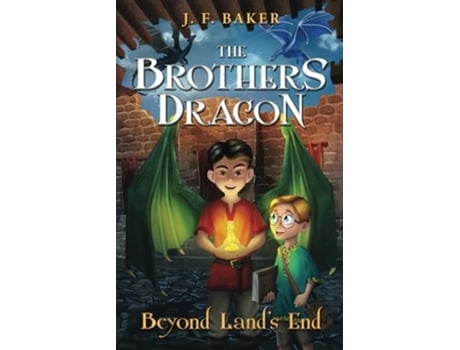Livro The Brothers Dragon Beyond Lands End Beyond Lands End de JF Baker (Inglês)