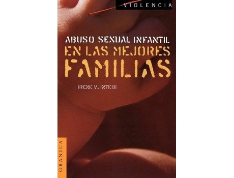 Livro Abuso Sexual Infantil En Las Mejores Familias de Irene Intebi (Espanhol)