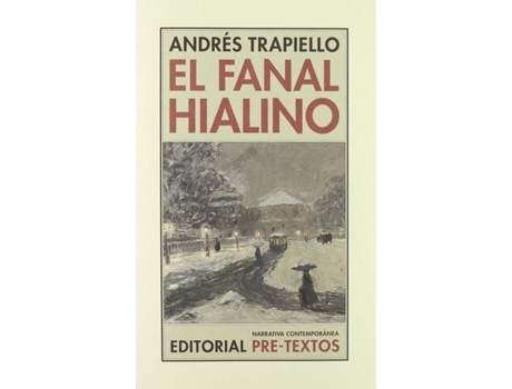 Livro Áel Fanal Hialino de Andrés Trapiello (Espanhol)