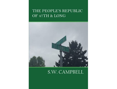 Livro The Peoples Republic of 47th and Long de SW Campbell (Inglês)