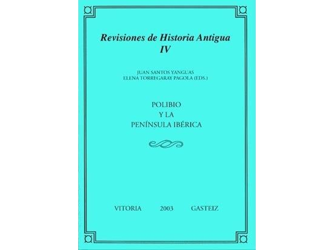 Livro Polibio Y La Península Ibérica de Juan Santos Yanguas| Elena Torregaray Pagola (Espanhol)