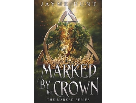 Livro Marked by the Crown The Marked Series, Book 3 de Jayme Hunt (Inglês)